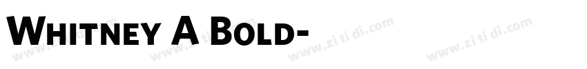 Whitney A Bold字体转换